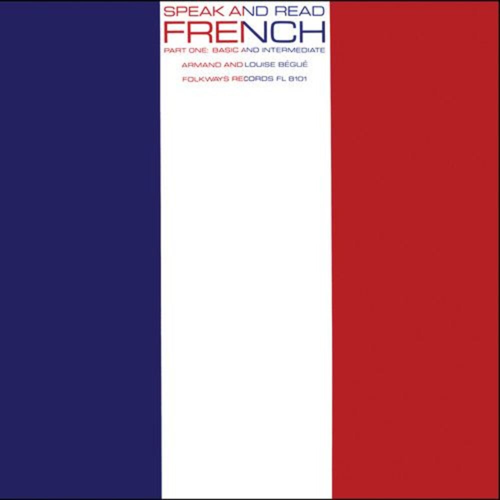 Armand Begue & Louise - Speak& Read French, Part 1: Basic & Intermediate